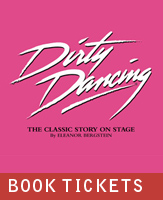 Buy tickets for Dirty Dancing at Manchester Palace Theatre