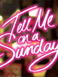 Tell Me on a Sunday